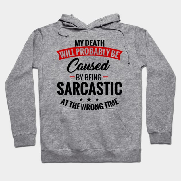 Sarcastic Hoodie by NotUrOrdinaryDesign